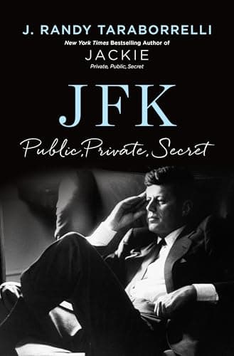 Book cover for JFK: Public, Private, Secret by J. Randy Taraborrelli